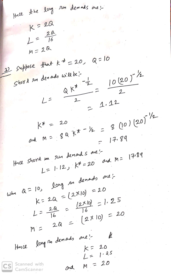 Hnce ren demands are i the long K=2Q L = 20 M=20 3 suppose that k*=20, Q=10 Shord ren demands will be Ź 10 (20)/2 2 <= QK* 2