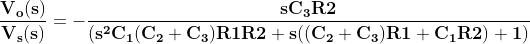 Vo(s) SC3R2 Vs(s (s2C1 (C2C3) R1R2 +s( (C2+ C3)R1 C R2)1) S