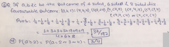 GS a,b&c be ttee ut come of 4 Sided, 6Sidest &8 sided dice faurourable outcome: ta,b, ) (4,4,4), (44,24),,24,4), (4,4,4),4,9,