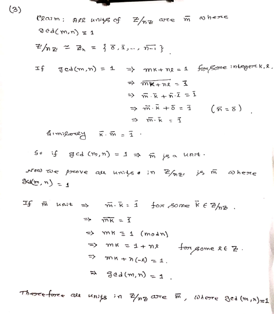(3) where Claim; All units of Z/07 are god(m,n) = 1 Z/n z = Zn = { 0,1,-, n-i}. for some integezek,l, If god (m,n) = 1 = mk+n