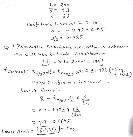 no 200 X = 9.3 Se 6.2 Confidence interval = 0.95 d=1-0-95=0.05 2/2 = = 0.025 Population Standard deviation is unknown so will