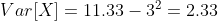 Var[X 11.33 32 2.33