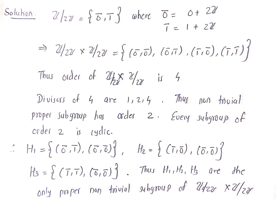 Soluhon 2/22 = {,73 where Ō = 0+ 22 T = 1 + 22 => 420 x 2/20 ={(510), 1017), (1ā), (1,7)} Thus order of 2x 2/2 is 4 Divisors