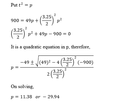 Put t-p 3.257 900 = 49p + (25) p 4p- 900- 3.252 p2 + 49p-900 0 It is a quadratic equation in p, therefore 3.25 -49± (49)2-4 )
