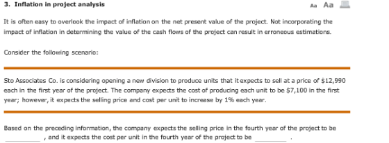 3. Inflation in project analysis Aa Aa E It is often easy to overlook the impact of inflation on the net present value of the
