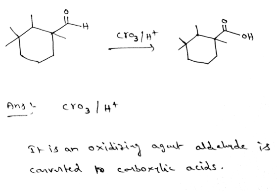 لم cro₃14 : - And cro, 1H* It is an oxidizing agent convited to carboxylic aldehyde is acids.