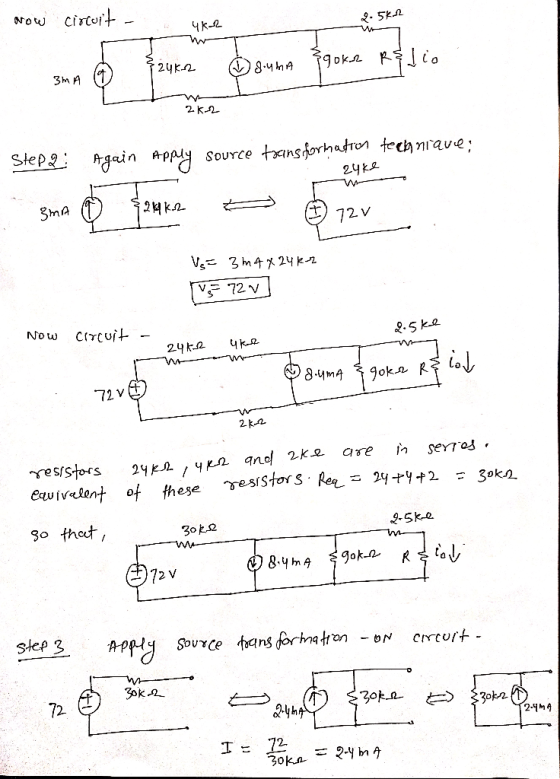 Now circuit - 2.5kn 4K2 (246.2 28.uma egoke R$ dio 3m A 262 24ke Step 2: Again Apply Source transformation technique; $2146.2