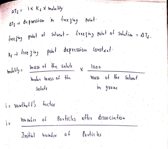 ato a ix K4 x molality A7s + de pression in freezing point... in point of solvent- freezing point of solution =DI. ist freezi