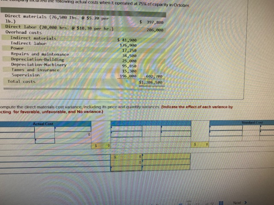 ILUL T wing actual costs when it operated at 75% of capacity in October 397,800 286,000 Direct materials (76,500 lbs. $5.2e p