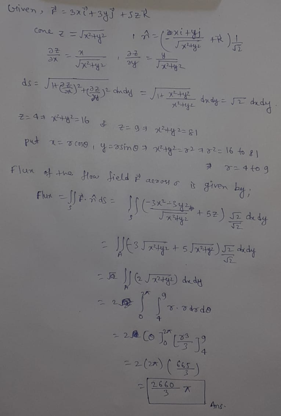 Griven, ? = 3x² + 3y 3 + SZR = Jxzty z Cone z= h = /Bxityj +2) / ƏZ an 21 Əz Saetyr 9 x²tyz ay J ds = JH 22 23 24 22 22 andy