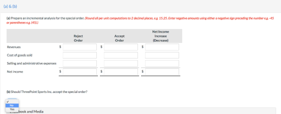 (a) & (b) (a) Prepare an incremental analysis for the special order. (Round all per unit computations to 2 decimal places, e.