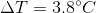 \Delta T = 3.8 ^\circ C