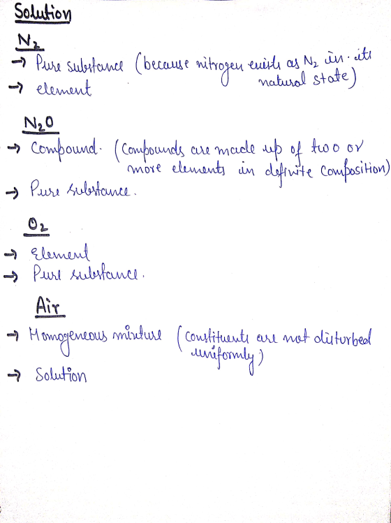 LECTURA WOY Solution No - Pure substance (because nitrogen weite as Nz in i element o natural state) N20 -- Compound (compoun