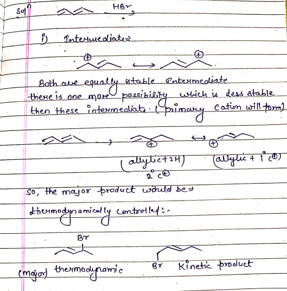 HBr sol Intermediate བ Bathalle stable Intermediate equally there is one more possibility which is dess stable (primary then
