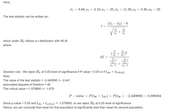 Here, 21 = 8.60, $i = 4.10, ni = 25, C2 = 11.20, S2 = 3.40, n2 = 25 The test statistic can be written as : += (61 – 12) – 0 w