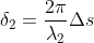 \delta_2=\frac{2\pi}{\lambda_2}\Delta s