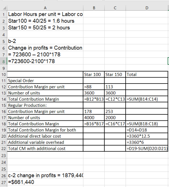B co 1 Labor Hours per unit = Labor co 2 Star 100 = 40/25 = 1.6 hours 3 Star 150 = 50/25 = 2 hours 5b-2 6 Change in profits =