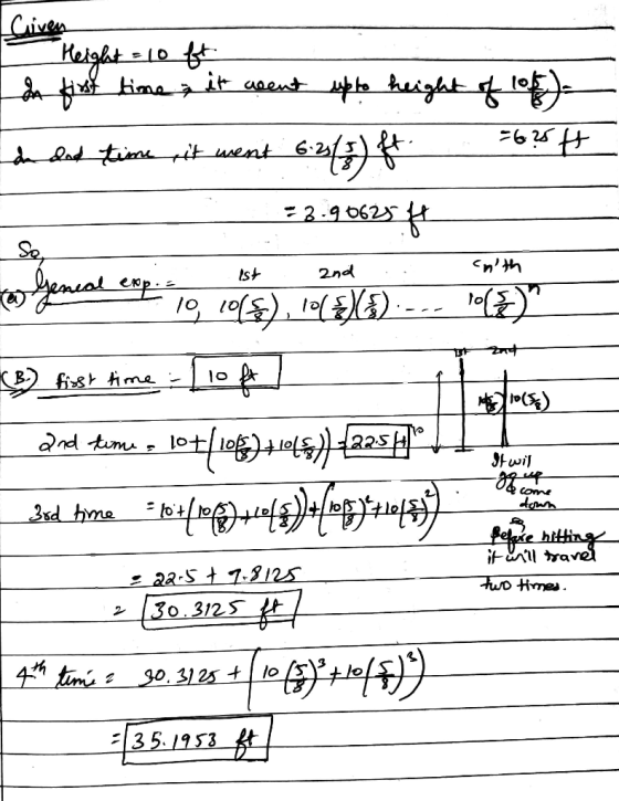 =625 H nith - Height = 10 ft da first time it asent upto height of 10) = de dad time it went mit went 6-3/8) ft. 23.90625 ft
