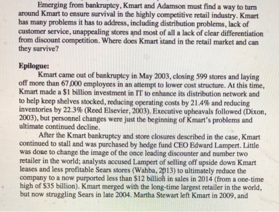 Emerging from bankruptcy, Kmart and Adamson must find a way to turn around Kmart to ensure survival in the highly competitive