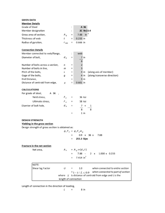 GIVEN DATA Member Details Grade of Steel A 36 Member designation 2C 9x13.4 2 7,88 in Gross area of section, A g Thickness of