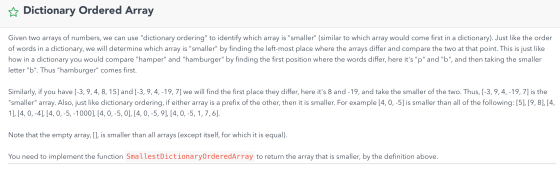 ☆ Dictionary Ordered Array Given two arrays of numbers, we can use dictionary ordering to identify which array is smaller