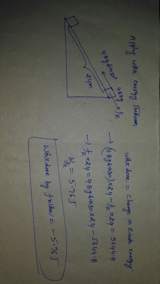 Apply wore energy Therum 48kg 5k world done = change in Ilinche energy -> (489&ingo )x24-tex24 = 564468 489 din 30 4860 247 -