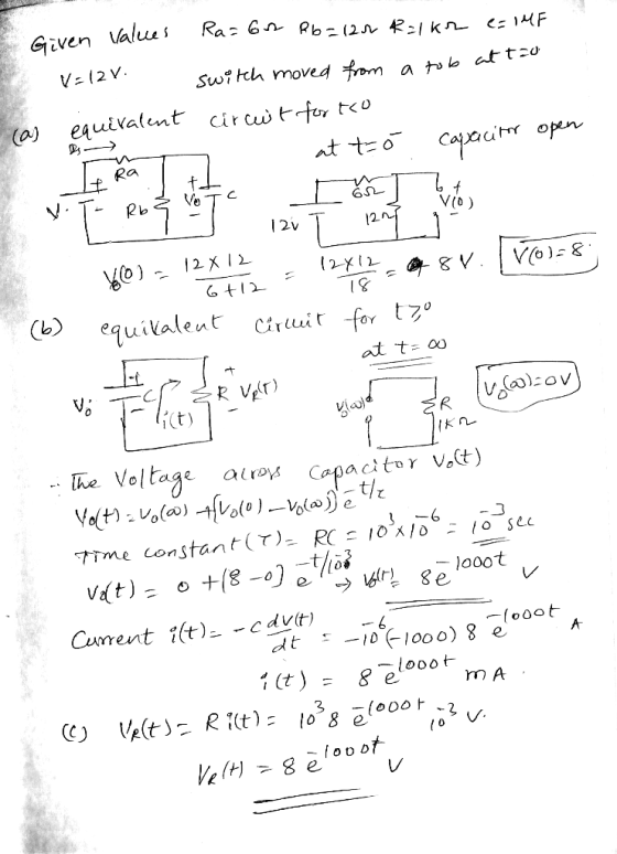 Given values V=128. (a) equivalent Ra=60 R6=1200 R=1k2 e=IME switch moved from a tob at t=0 circut forteo C at t ó capacitor