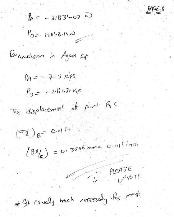 PAGE} PA = -31834.00 N Por 1264billa Reconcession in Again Kit PA = -7.15 kips Poe - 2.8 434 Kips The displacement et point B