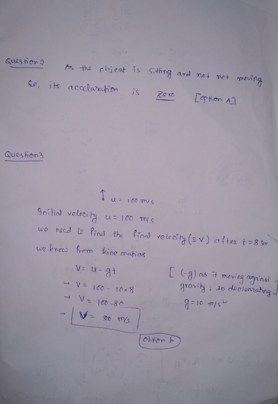 Ques thon As the objeet is Sithng ard net not ewing e, its accelarahen is Dpion A Question3 Tus Initial velecity um 100 m we