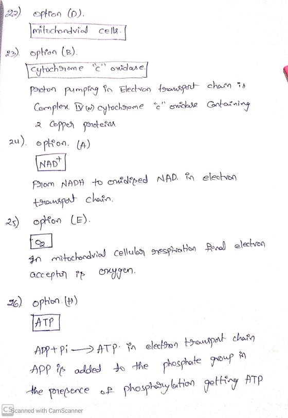 22). optron (0). mitochondrial cells. 22. option (B). cytochrom C onidase. Proton pumping in Electron transport chain is Co