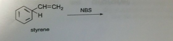 CH=CH2 NBS styrene