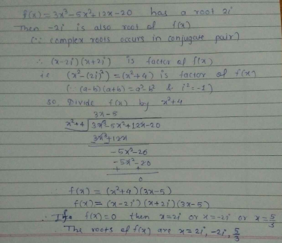has a root 2 f-3x0-5x212x-20 is alsa Theo -2i occurs in tonjugeue pair) complex r001S is (2-21)(+2) (22-(2i)- (22+ 4 is (a-6)