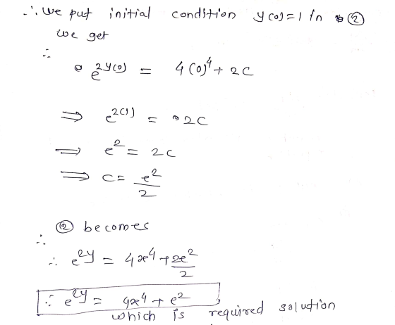 ... We put initial condition y col=1 in 26 (2 we get 2ycol e 4 (0)4+2c s + 2c 201) 11 20 ee S 2c 2 CE e 2 (2 becomes c. 4204