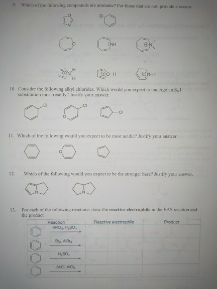 9. Which of the following compounds are aromatic? For those that are not provide a reason 10. Consider the following alkyl ch