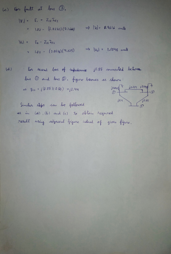 be) For fault at bus , We E - 713 If = 1.02- (0.0270) (2.164) [vila 0.9616 units 1₂1 2 - 2 12 JFZ 1.02 - (0.0036)(4.225) (1₂)