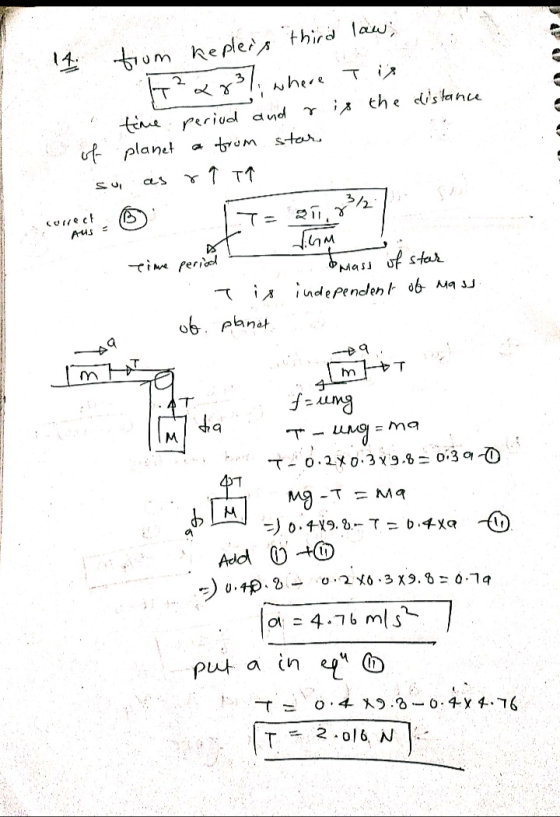 14. from keplers third law, H²2837, where Tix . time period and is the distance of planet a from star sui as r9 TA “Aus - ©