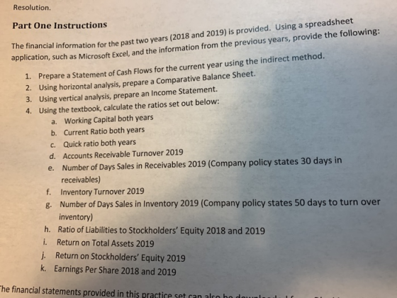 Resolution. Part One Instructions cial information for the past two years (2018 and 2019) is provided. Using a spreadsheet Pi