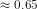 \approx 0.65