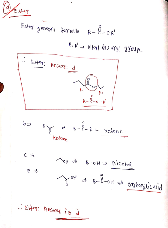 @ester Ester generall formula R-&-or R, R > Alky) 60 aryl groups. . Ester? Answer: d R-C-0-8 by RY R-C-R = ketone. Ketone c