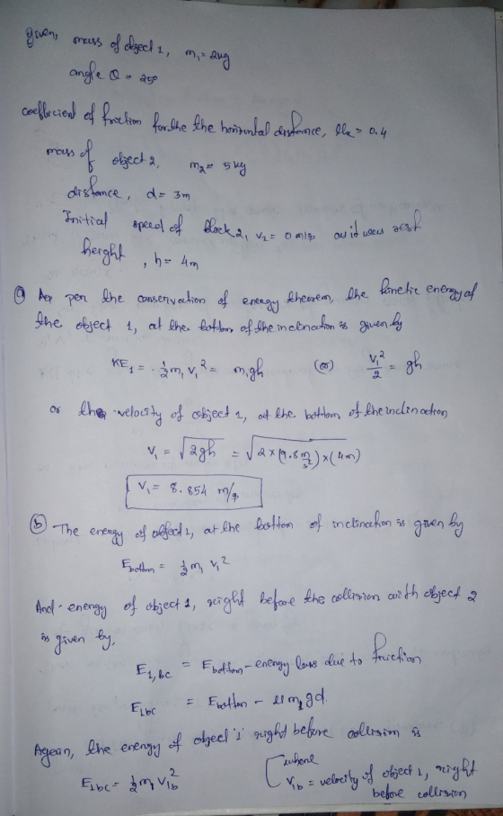 geven, meess of dject 1, m, aug angle eQ 250 هد moss mg = 5kg coefficient of forection for the the homental distance, dla = 0