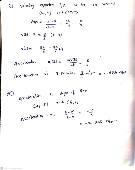 equation 10 Velocity seconds for 4 to and (1.0,20) (4,4) slope 20-4 wlo 6 10-4 VE) -4 = 8 (6-4) vt) - St - 3244 8 Acceleratio