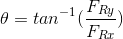 \theta =tan^{-1}(\frac{F_{Ry}}{F_{Rx}})