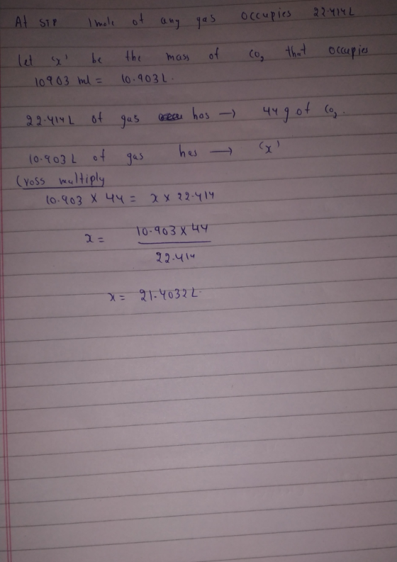 At STP I mole of any gas occupies 22-4142 let x 10903 be hel = the mass 10.903L. of co, that occupies 22-414 L of gas area h