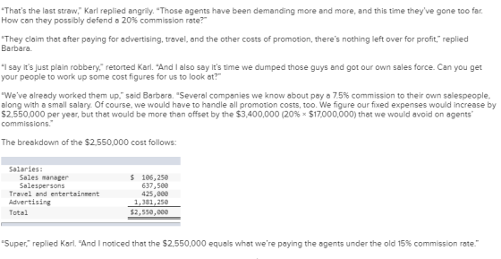 Thats the last straw, Karl replied angrily. Those agents have been demanding more and more, and this time theyve gone to