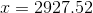 x=2927.52