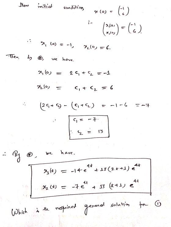 Now initial condition 31 (0) (0) 2,(0) ( O) = 6 ) 71, 10) = -1, 7200= 6 Then. by we have. 2,00) 2c, & q = -1 210) 4, + < = 6