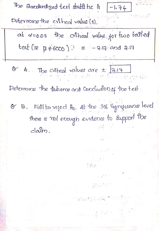 The Standardized test stalls tie is 1-1.74 Determine the critical value (s). at d=0.03 the crihcal value for two tabled test