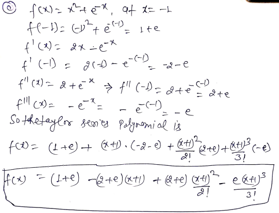 ☺ f(x)= x²ter, at x= -1 fl-1)= (0²t e f) the f(x)=2x-ex ť (-1) = g() - eDa -are - f (x) = até* »fl (-) = atéchiate - fll (x)