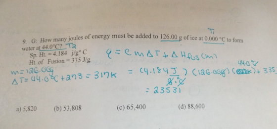 must be added to 126.00 g of ice at 0.000 °C to form 9 G: How many joules of energy must be added to 1 water at 44.0°C? Ta Sp