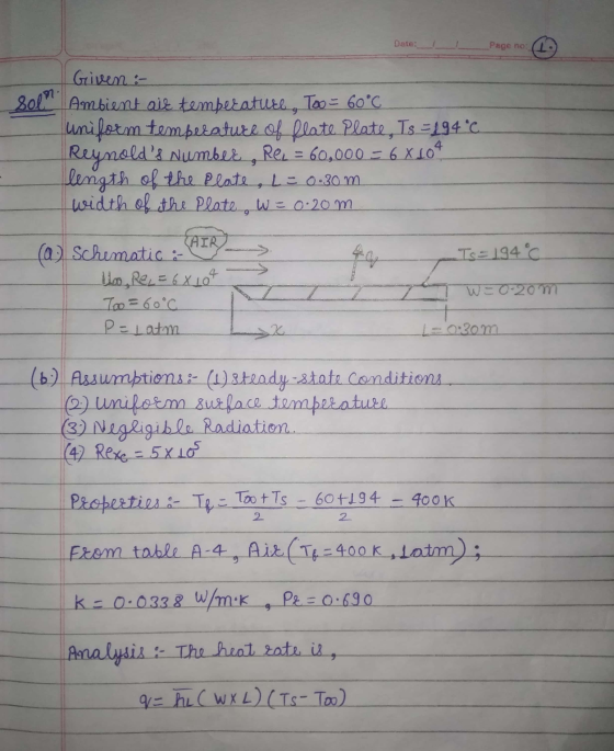 Date: Page no: Soln Given :- Ambient ait tembezature, Too = 60°C uniform temperature of Plate Plate, Is=194 °C. Reynolds Num